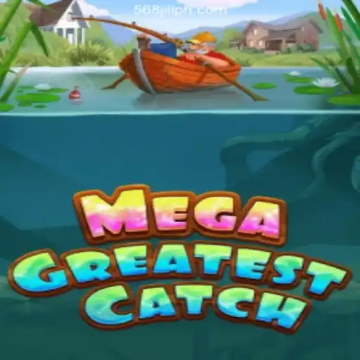 Exploring 'MegaGreatestCatch' at 568JILI.COM Online Casino Philippines
